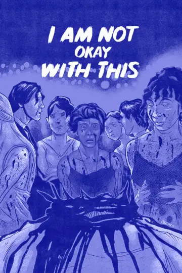 Poster к сериалу "I Am Not Okay with This" #1458573