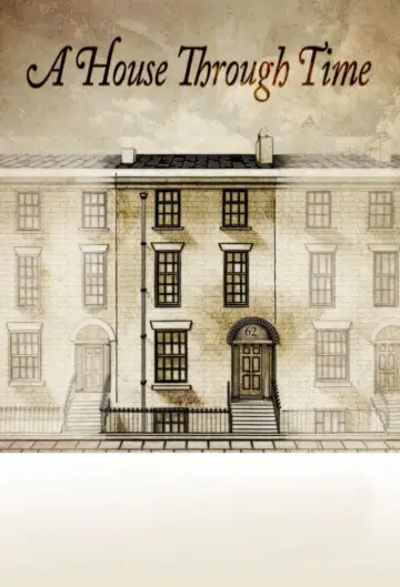A House Through Time Poster