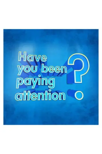 Poster for the TV series "Have You Been Paying Attention?" #1541737