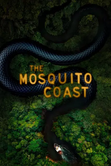 Poster к сериалу "The Mosquito Coast" #1376383