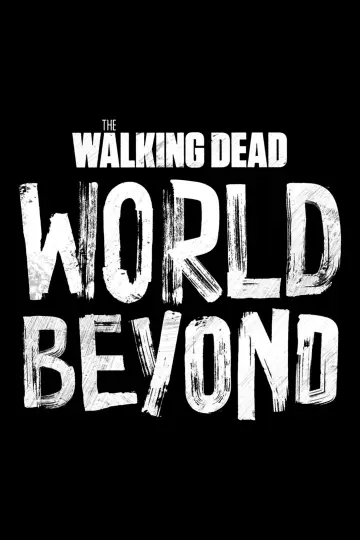 Poster for the TV series "The Walking Dead: World Beyond" #1420680