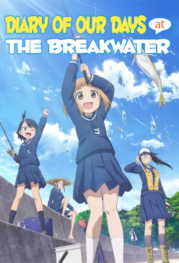 Poster for the TV series "Diary of Our Days at the Breakwater" #1589609