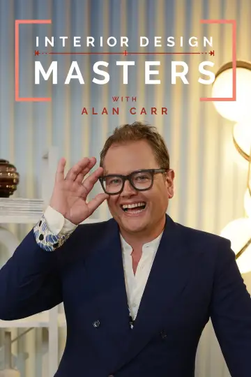 Poster for the TV series "Interior Design Masters with Alan Carr" #1607569
