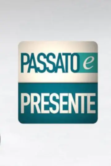 Passato e Presente Poster