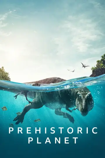 Poster к сериалу "Prehistoric Planet" #1366930