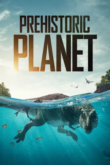 Poster к сериалу "Prehistoric Planet" #1366932