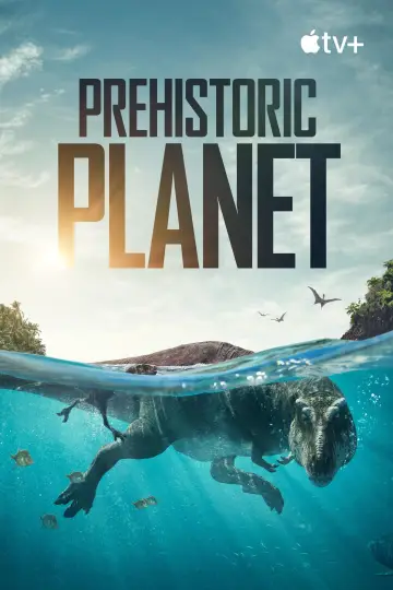 Poster к сериалу "Prehistoric Planet" #1366934