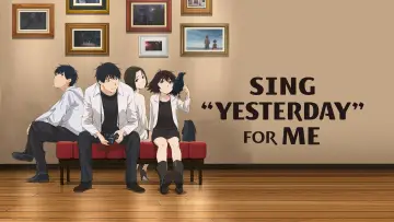 Backdrop к сериалу "SING "YESTERDAY" FOR ME" #1450896