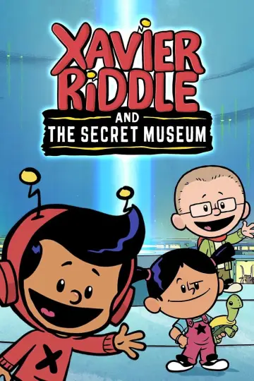 Xavier Riddle and the Secret Museum (2019)