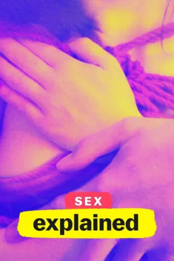 Poster к сериалу "Sex, Explained" #1470288