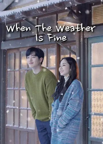 Poster for the TV series "When the Weather Is Fine" #1820981