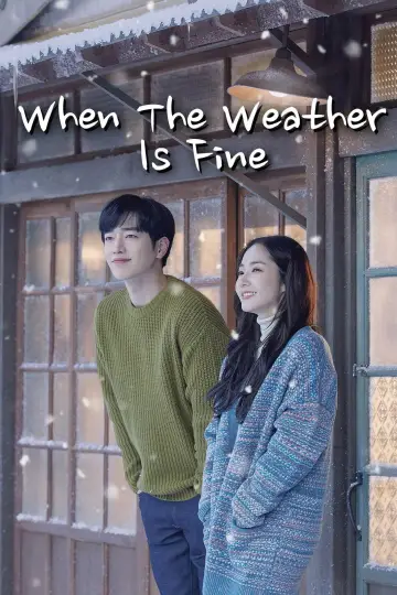 Poster for the TV series "When the Weather Is Fine" #1820982