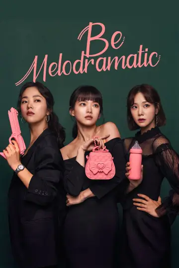 Poster for the TV series "Be Melodramatic" #1876321