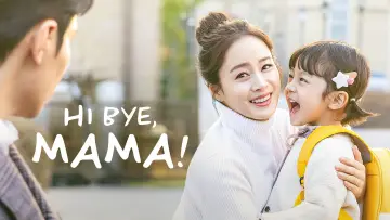 Backdrop к сериалу "Hi Bye, Mama!" #1457877