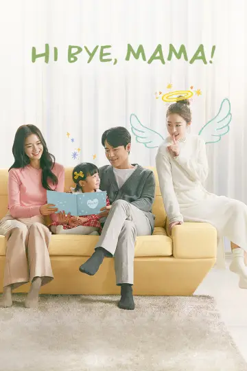 Poster к сериалу "Hi Bye, Mama!" #1457882