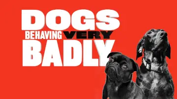 Backdrop for the TV series "Dogs Behaving (Very) Badly" #1512740