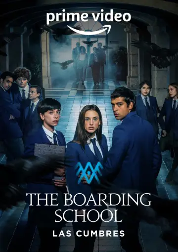 Poster к сериалу "The Boarding School: Las Cumbres" #1463070