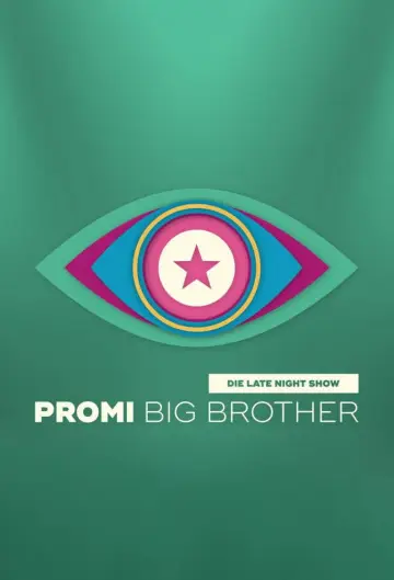 Promi Big Brother - Die Late Night Show Poster