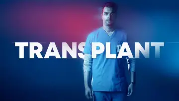 Backdrop к сериалу "Transplant" #1358725