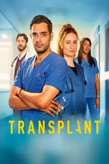 Poster for the TV series "Transplant" #1701230
