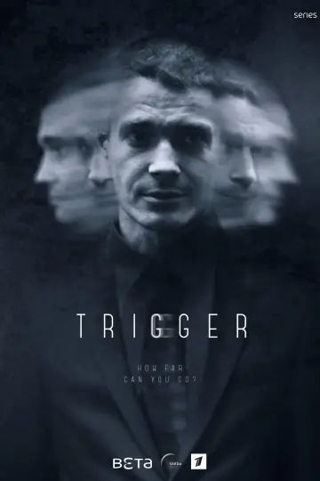 Poster for the TV series "Trigger" #1502671