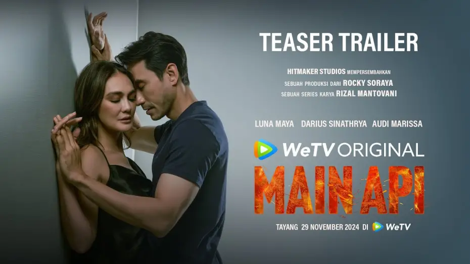 Watch film Main Api | Teaser Trailer WeTV Original Main Api | Nantikan kisah Nadine dan Alex segera di WeTV Indonesia