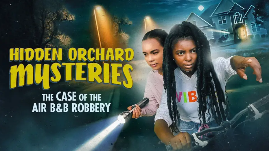 Watch film Hidden Orchard Mysteries: The Case of the Air B and B Robbery | Trailer