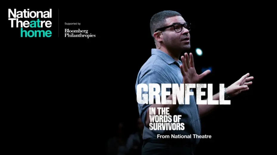 Watch film National Theatre at Home: Grenfell: In the Words of Survivors | Grenfell: in the words of survivors | Now streaming on National Theatre at Home