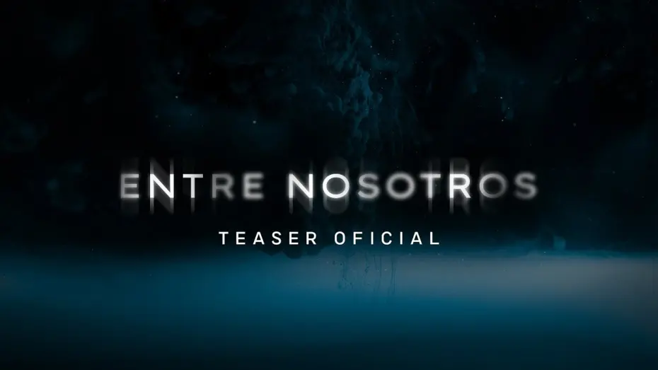 Watch film Entre nosotros | Entre Nosotros – Teaser Oficial (Amazon Pictures)