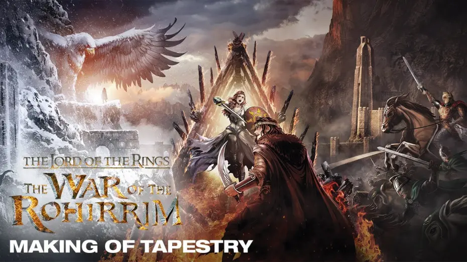 Watch film The Lord of the Rings: The War of the Rohirrim | Making of Tapestry