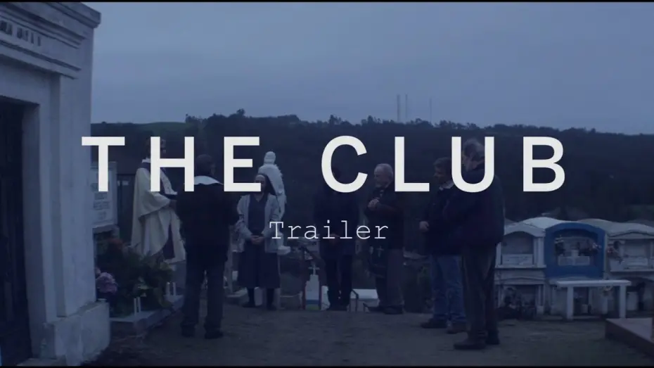 Watch film The Club | THE CLUB Trailer | New Release 2016