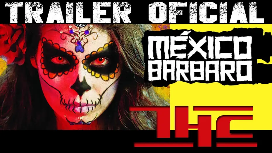 Watch film Barbarous Mexico | MÉXICO BÁRBARO ( Trailer Oficial)