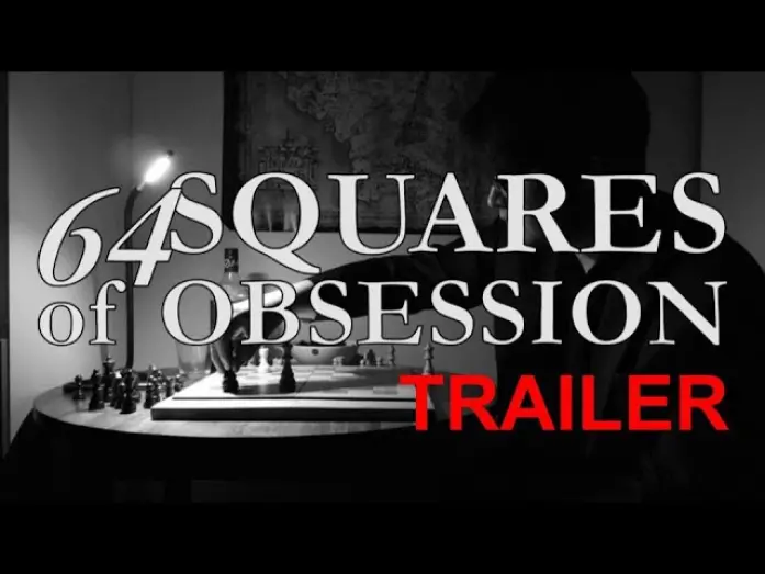Watch film 64 Squares of Obsession | 64 Squares of Obsession - Trailer