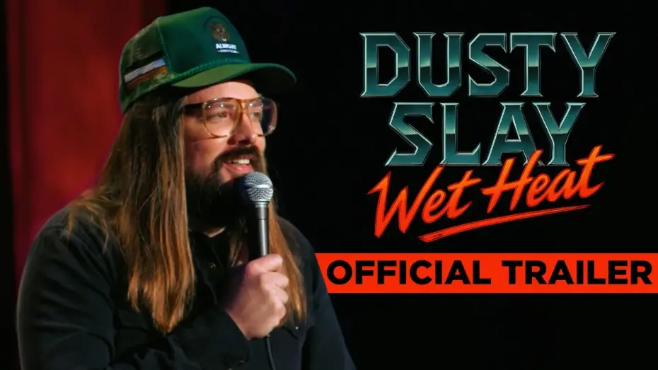 Watch film Dusty Slay: Wet Heat | Dusty Slay: Wet Heat | Official Trailer | Netflix Comedy Special