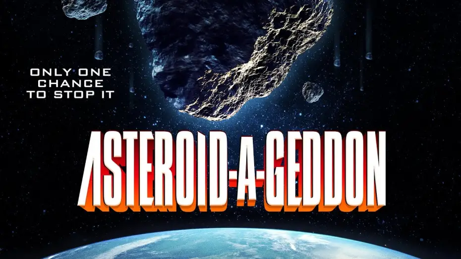 Watch film Asteroid-a-Geddon | Asteroid-a-geddon - Official Trailer