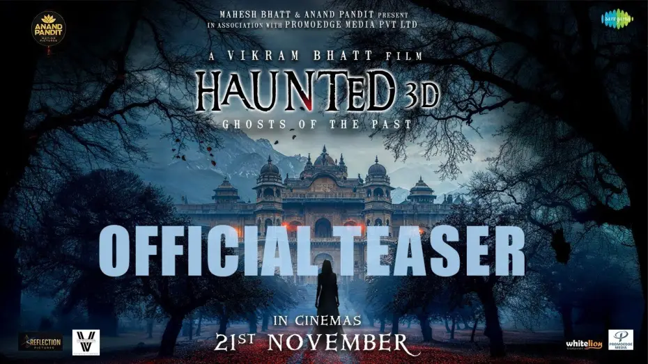 Watch film Haunted 3D: Ghosts of the Past | Haunted - Ghosts Of The Past 3D Official Teaser| Vikram Bhatt,Anand Pandit,Mimoh,Chetna Pande,21 Nov