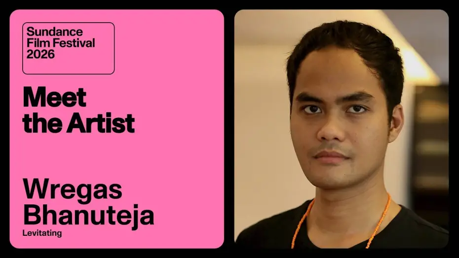 Watch film Levitating | Meet the Artist 2026: Wregas Bhanuteja on &ldquo;Levitating&rdquo;