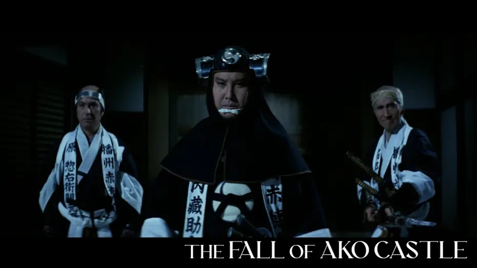 Watch film The Fall of Ako Castle | Raid of the Ako Warriors