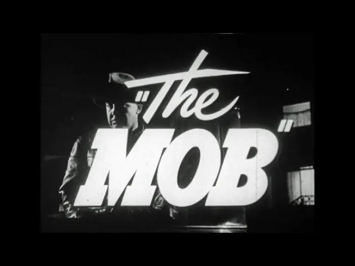Watch film The Mob | HD Film Trailer - The Mob, 1951