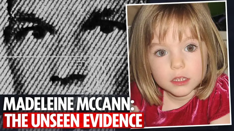 Watch film Madeleine McCann: The Unseen Evidence | WORLD EXCLUSIVE: New evidence in the Madeleine McCann case