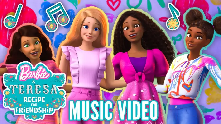 Watch film Barbie & Teresa: Recipe for Friendship | "Friendship Goes the Distance" Music Video