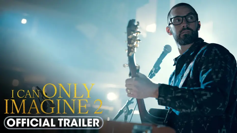 Watch film I Can Only Imagine 2 | Official Trailer
