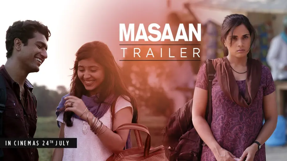 Watch film Masaan | MASAAN: Official Trailer | Releasing 24 July | Richa Chadha, Sanjay Mishra, Vicky Kaushal