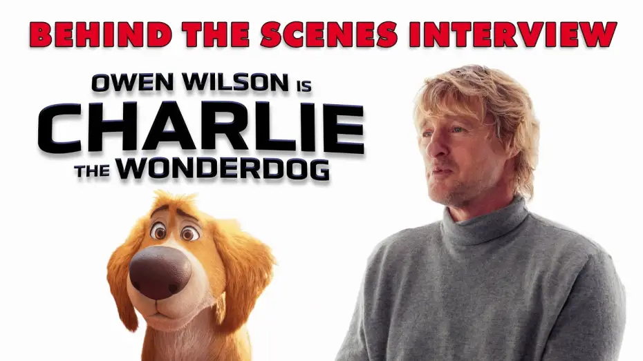 Watch film Charlie the Wonderdog | Exclusive behind the scenes interview with Owen Wilson on the animated film Charlie the Wonderdog