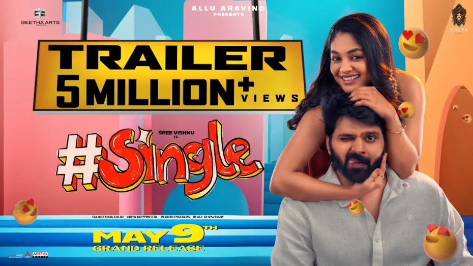 Watch film #Single | #Single Trailer | #SingleOnMay9th | Sree Vishnu, Ketika, Ivana | Allu Aravind | Caarthick Raju