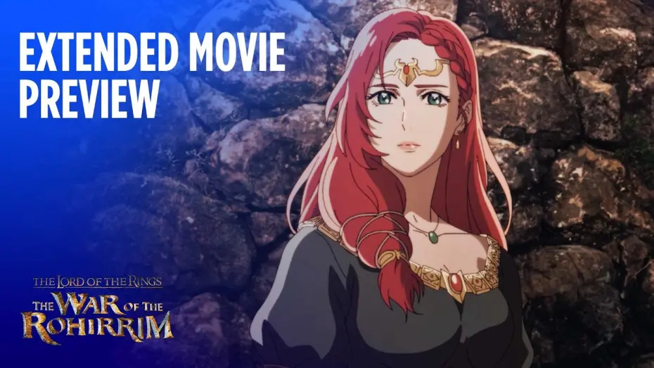 Watch film The Lord of the Rings: The War of the Rohirrim | Extended Movie Preview