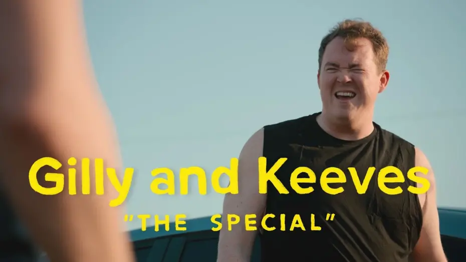 Watch film Gilly and Keeves: The Special | Gilly and Keeves: The Special | Teaser
