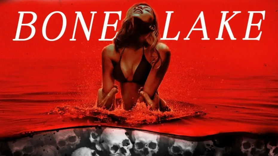 Watch film Bone Lake | UK Trailer