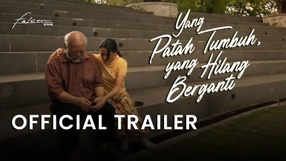 Watch film Yang Patah Tumbuh, Yang Hilang Berganti | Official Trailer 