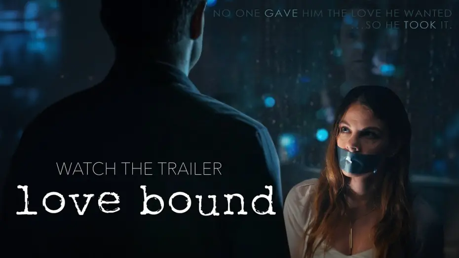 Watch film Love Bound | Love Bound Trailer